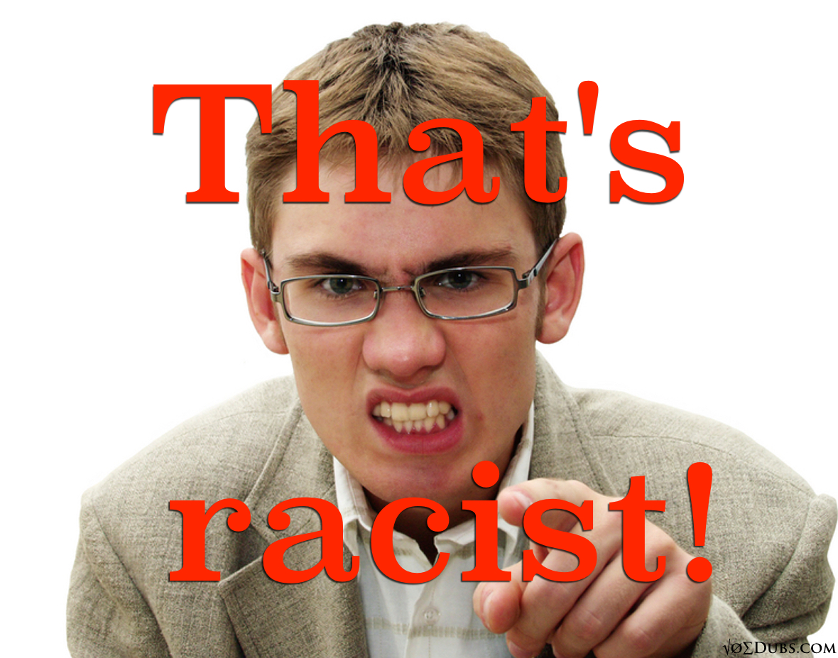 That Is Racist! – Esau Today